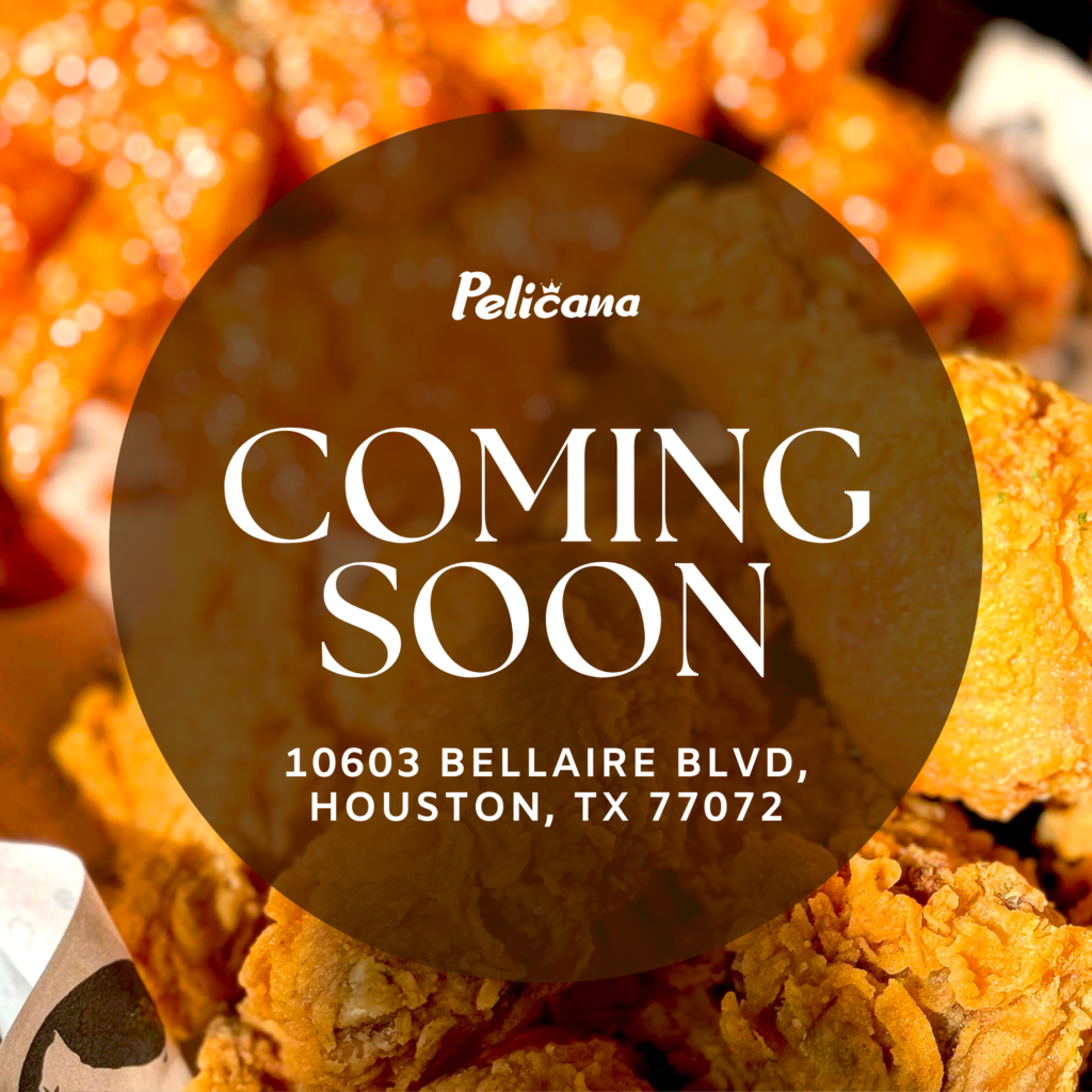 Pelicana Chicken coming soon to Bellaire, Houston Texas!